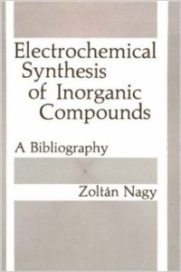 Electrochemical Synthesis of Inorganic Compounds: A Bibliography